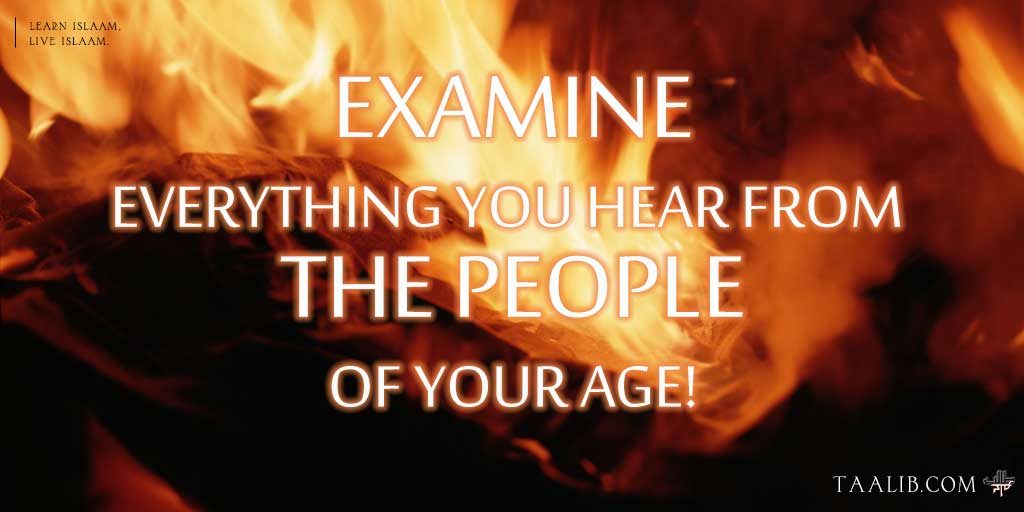 Examine Everything You Hear From The People Of Your Age